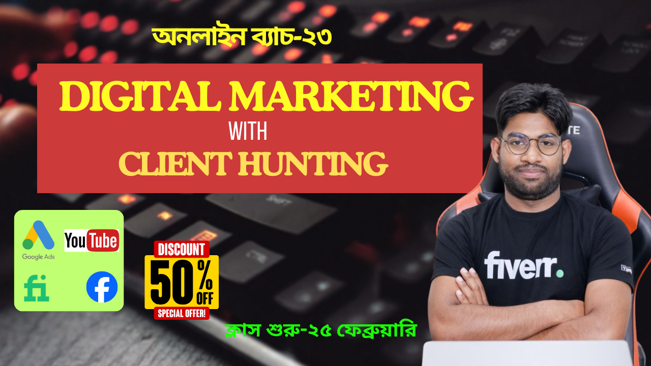 Digital Marketing with Client Hunting Course (Live)